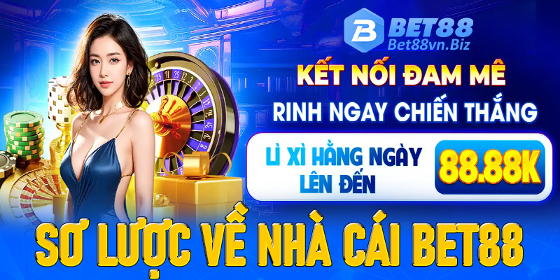Sơ lược về nhà cái Bet88