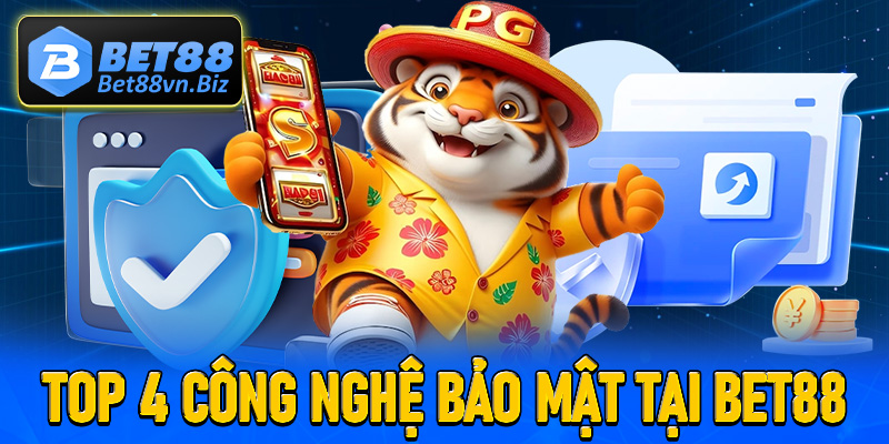 Top 4 công nghệ bảo mật được Bet88 đặt lên vị chính hàng đầu